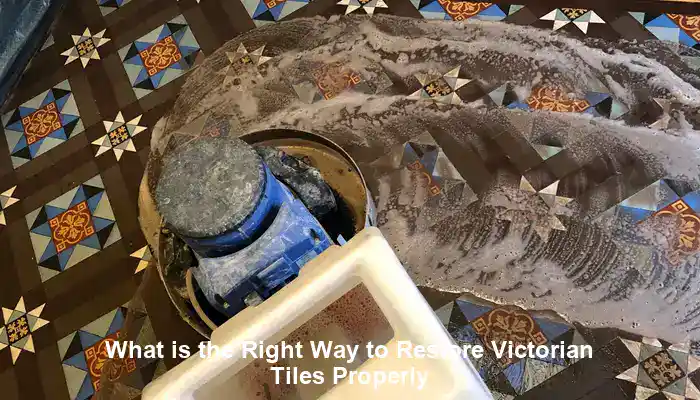 Victorian Tiles Restoration Techniques: Key Methods Explained