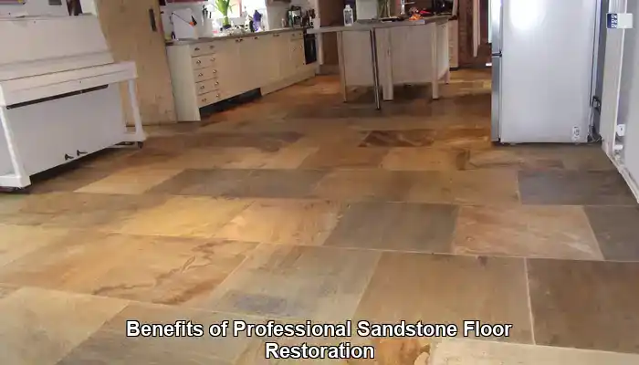 Explore the Advantages of Professional Sandstone Floor Restoration