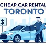 Cheap Car Rental in Toronto: Best Tips for Great Savings